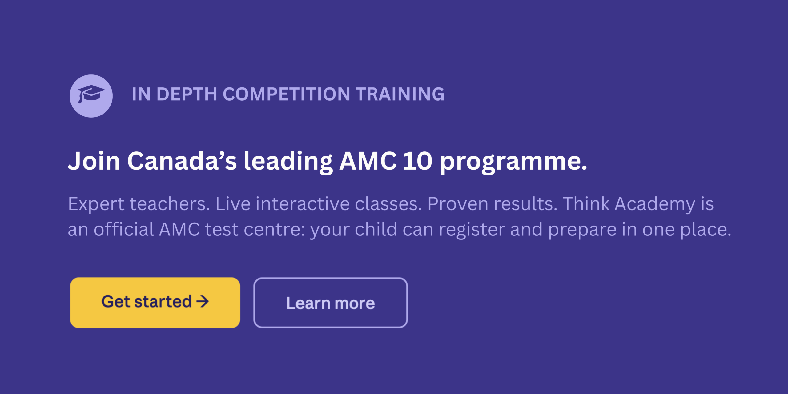 Think Academy AMC 10 enrolment banner — purple background with gold "Get started" button and secondary "Learn more" button