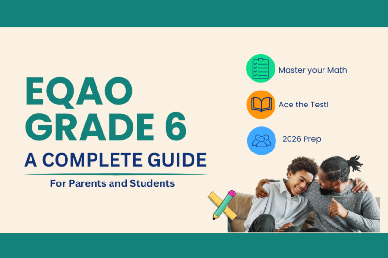EQAO Grade 6: The Complete Guide for Ontario Parents and Students