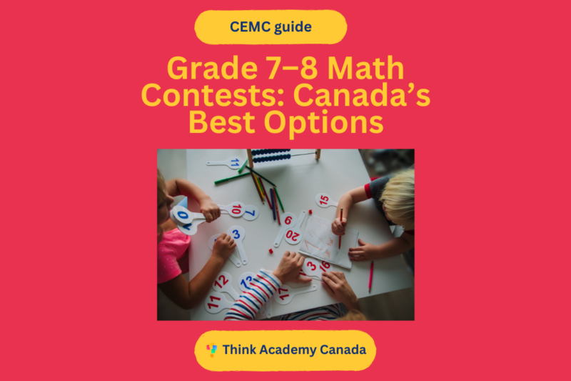 Grade 7–8 Math Contests: Canada’s Best Options