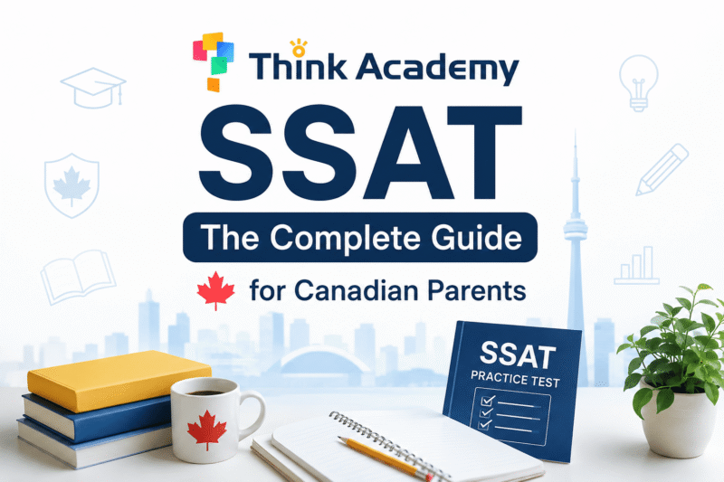 SSAT: The Complete Guide for Canadian Parents