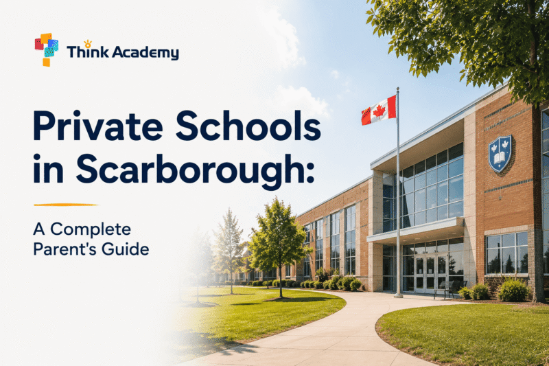 Private Schools in Scarborough: A Complete Parent’s Guide